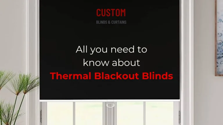 all you need to know about thermal blackout blinds