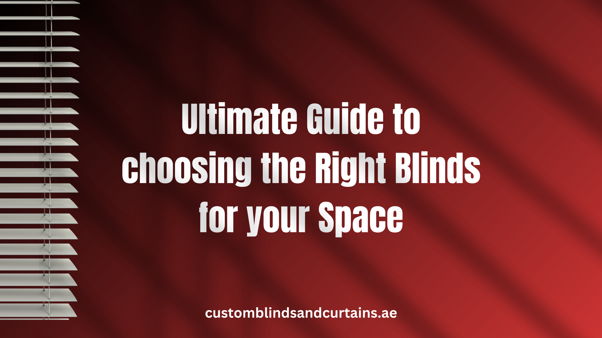 Discover the right window blinds for your interior space.